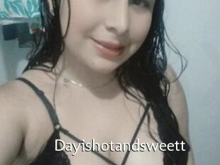 Dayishotandsweett