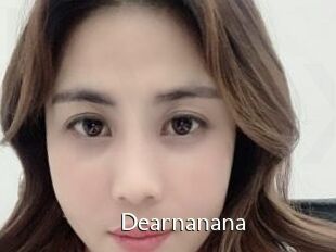 Dearnanana
