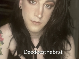 Deedoesthebrat