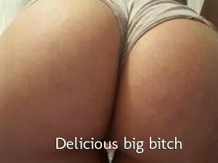 Delicious_big_bitch