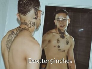 Dextter9inches