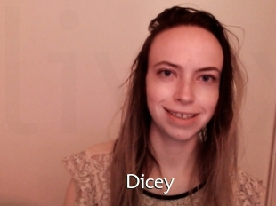 Dicey