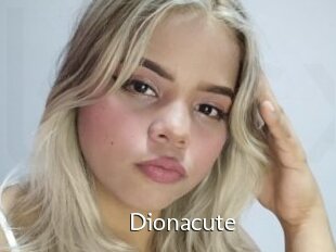 Dionacute