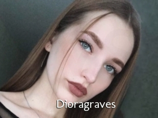 Dioragraves