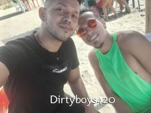 Dirtyboys420