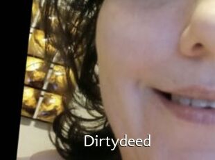 Dirtydeed
