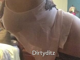Dirtyditz