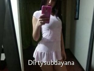 Dirtysubdayana