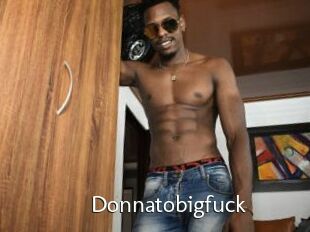 Donnatobigfuck
