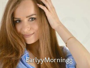 EarlyyMorningg