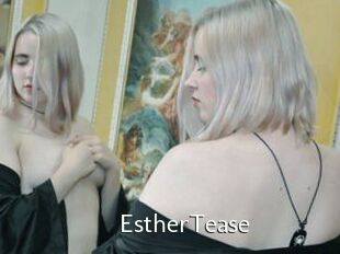 EstherTease