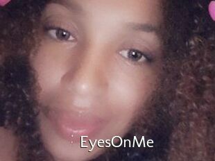 EyesOnMe