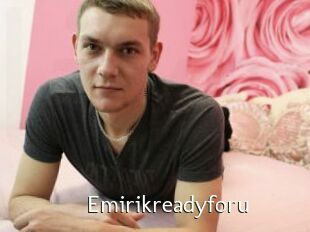 Emirikreadyforu