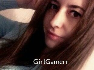 GirlGamerr