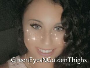 GreenEyesNGoldenThighs