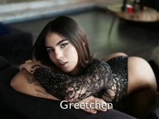Greetchen