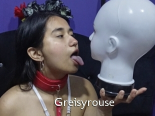 Greisyrouse