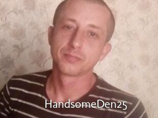 Handsome_Den25