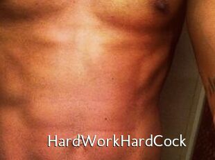 HardWorkHardCock