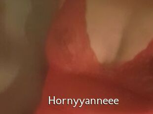 Hornyyanneee