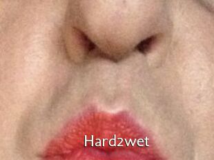 Hard2wet