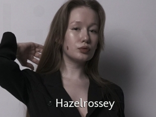 Hazelrossey
