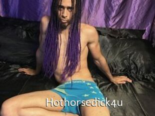 Hothorsedick4u