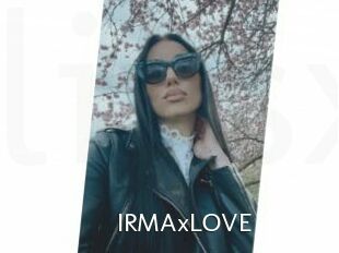 IRMAxLOVE