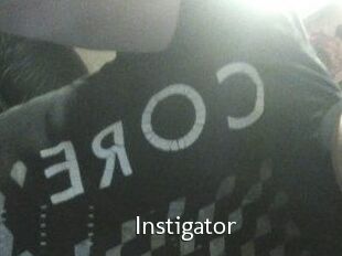 Instigator