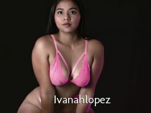 Ivanahlopez