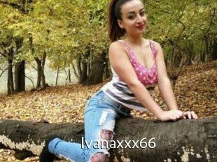 Ivanaxxx66