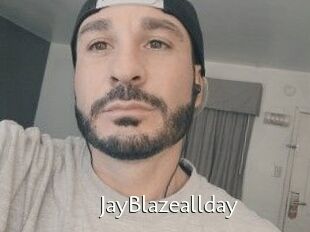 JayBlazeallday