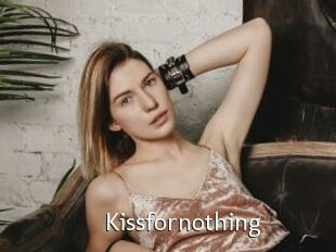 Kissfornothing