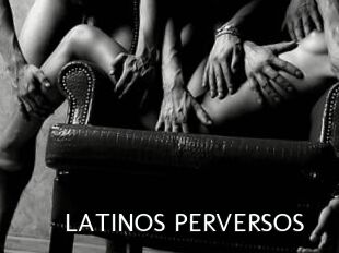 LATINOS_PERVERSOS