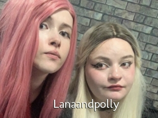 Lanaandpolly