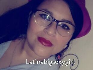Latinabigsexygirl