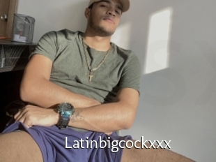 Latinbigcockxxx