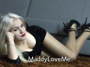 MaddyLoveMe