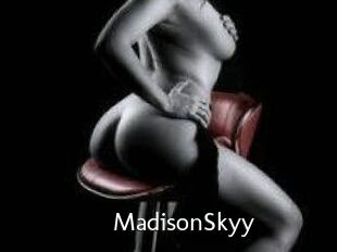 MadisonSkyy