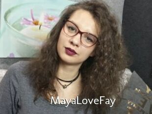 MayaLoveFay