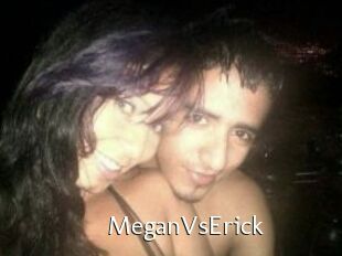 MeganVsErick