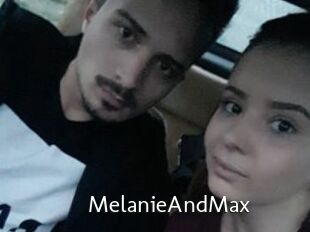 MelanieAndMax