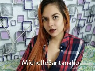 MichelleSantanahot