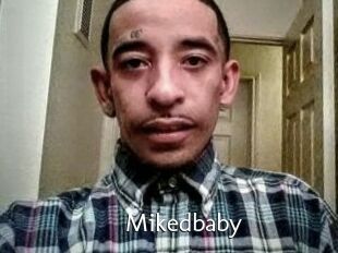 Mikedbaby