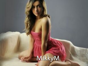 MikkyM