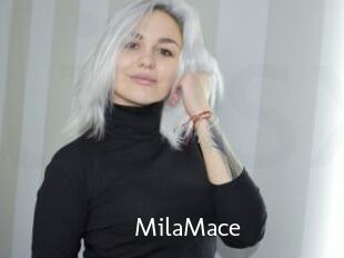 MilaMace