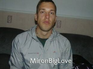 MironBigLove