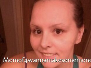 Momof4wannamakesomemoney