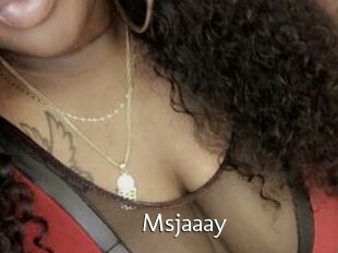 Msjaaay