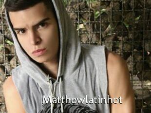 Matthewlatinhot
